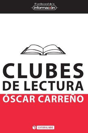 CLUBES DE LECTURA | 9788490292389 | CARREÑO MONTERO, ÓSCAR | Llibreria Online de Banyoles | Comprar llibres en català i castellà online