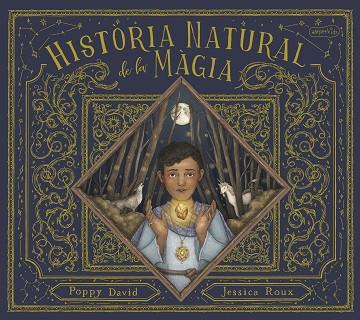 HISTÒRIA NATURAL DE LA MÀGIA | 9788418279874 | DAVID, POPPY | Llibreria Online de Banyoles | Comprar llibres en català i castellà online