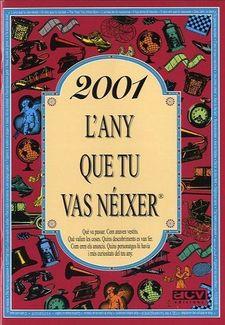 2001, L'ANY QUE TU VAS NÉIXER  | 9788415003915 | COLLADO BASCOMPTE, ROSA  | Llibreria Online de Banyoles | Comprar llibres en català i castellà online