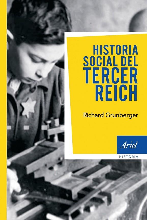 HISTORIA SOCIAL DEL TERCER REICH | 9788434434936 | GRUNBERGER, RICHARD | Llibreria Online de Banyoles | Comprar llibres en català i castellà online