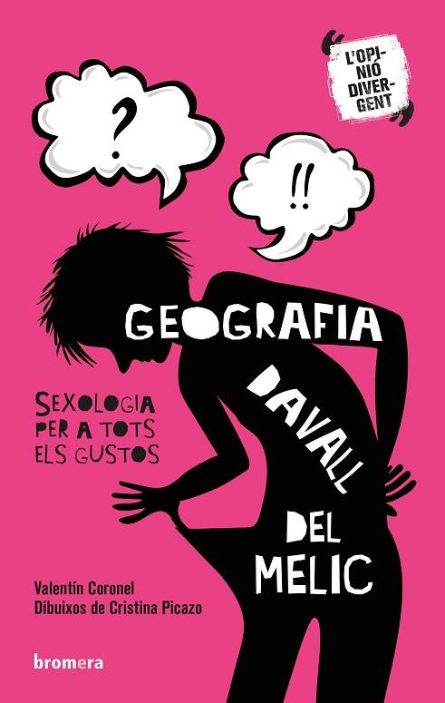GEOGRAFIA DAVALL DEL MELIC. SEXOLOGIA PER A TOTS ELS GUSTOS | 9788490268759 | CORONEL MARTÍNEZ, VALENTÍN | Llibreria Online de Banyoles | Comprar llibres en català i castellà online
