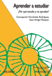 APRENDER A ESTUDIAR | 9788436821369 | FERNÁNDEZ RODRÍGUEZ, CONCEPCIÓN/AMIGO VÁZQUEZ, ISA | Llibreria Online de Banyoles | Comprar llibres en català i castellà online