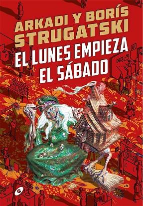 LUNES EMPIEZA EL SABADO, EL | 9788418701108 | STRUGATSKI ARKADI, STRUGATSKI BORÍS | Llibreria Online de Banyoles | Comprar llibres en català i castellà online