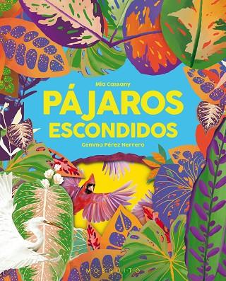 PAJAROS ESCONDIDOS | 9788412407266 | CASSANY, MIA | Llibreria Online de Banyoles | Comprar llibres en català i castellà online