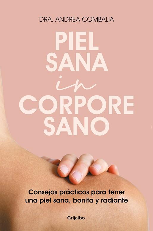 PIEL SANA IN CORPORE SANO | 9788425360343 | COMBALIA, DRA. ANDREA | Llibreria Online de Banyoles | Comprar llibres en català i castellà online