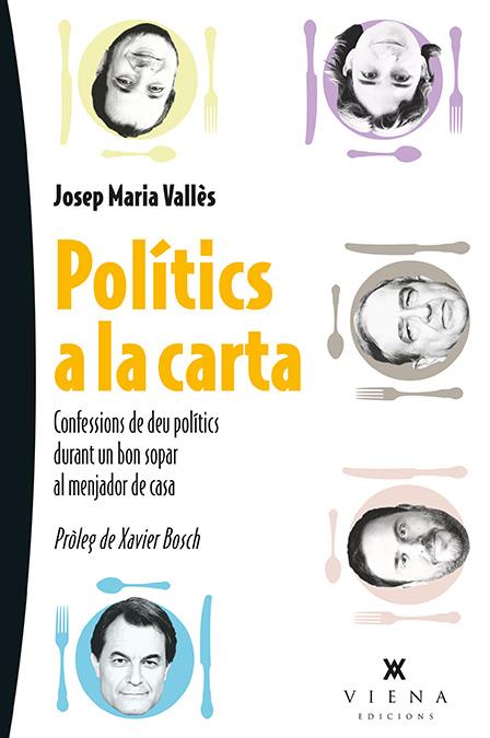 POLÍTICS A LA CARTA | 9788483308240 | VALLÈS NAVARRO, JOSEP M. | Llibreria Online de Banyoles | Comprar llibres en català i castellà online