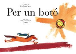PER UN BOTÓ | 9788424630379 | CANO, CARLES | Llibreria Online de Banyoles | Comprar llibres en català i castellà online