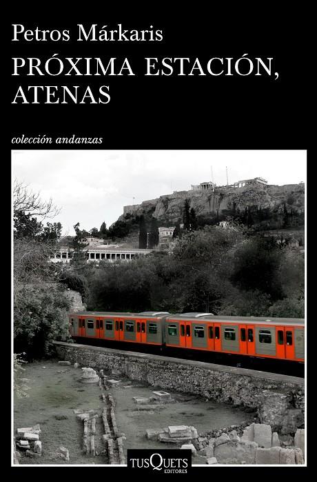 PRÓXIMA ESTACIÓN, ATENAS | 9788490665084 | MÁRKARIS, PETROS | Llibreria Online de Banyoles | Comprar llibres en català i castellà online