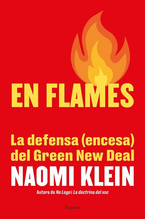 EN FLAMES | 9788417879655 | KLEIN, NAOMI | Llibreria Online de Banyoles | Comprar llibres en català i castellà online