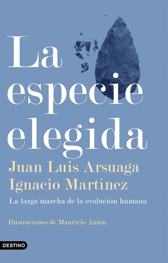 ESPECIE ELEGIDA, LA | 9788423355730 | ARSUAGA, JUAN LUIS/MARTÍNEZ, IGNACIO | Llibreria Online de Banyoles | Comprar llibres en català i castellà online