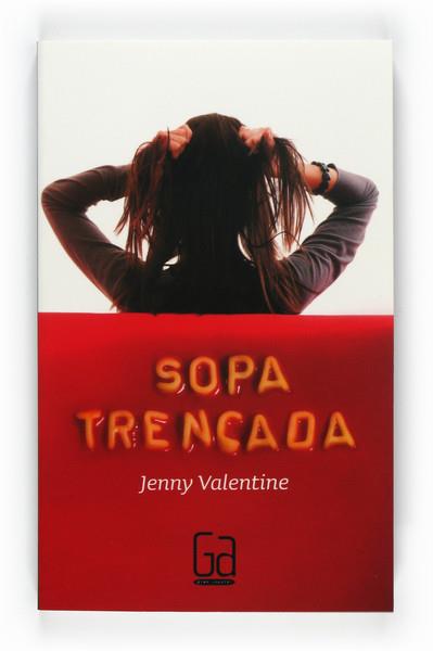 SOPA TRENCADA | 9788466126250 | VALENTINE, JENNY | Llibreria Online de Banyoles | Comprar llibres en català i castellà online
