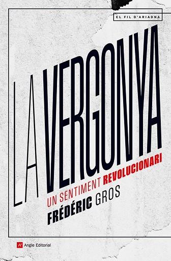 LA VERGONYA | 9788419017819 | GROS, FRÉDÉRIC | Llibreria Online de Banyoles | Comprar llibres en català i castellà online