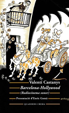 BARCELONA-HOLLYWOOD | 9788477276128 | CASTANYS BORRÀS, VALENTÍ | Llibreria Online de Banyoles | Comprar llibres en català i castellà online