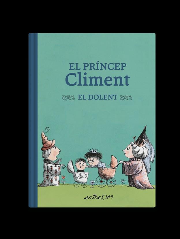 PRÍNCEP CLIMENT EL DOLENT, EL | 9788418900334 | LOBEL, ARNOLD | Llibreria Online de Banyoles | Comprar llibres en català i castellà online