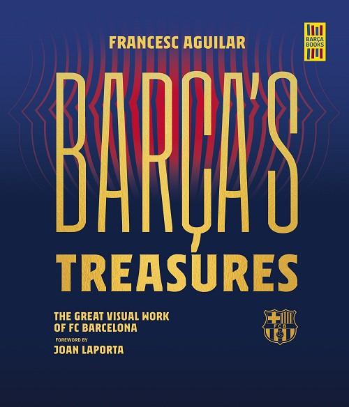 BARÇA'S TREASURES | 9788448037895 | AGUILAR, FRANCESC | Llibreria Online de Banyoles | Comprar llibres en català i castellà online