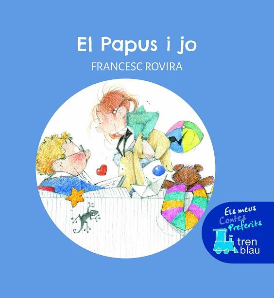 EL PAPUS I JO | 9788468353067 | ROVIRA I JARQUE, FRANCESC | Llibreria Online de Banyoles | Comprar llibres en català i castellà online