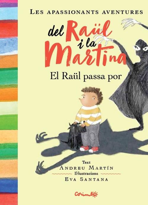 RAÜL PASSA POR, EL | 9788484705949 | MARTÍN, ANDREU | Llibreria Online de Banyoles | Comprar llibres en català i castellà online