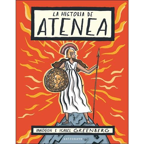 HISTORIA DE ATENEA, LA | 9788467933413 | GREENBERG, IMOGEN E ISABEL | Llibreria Online de Banyoles | Comprar llibres en català i castellà online