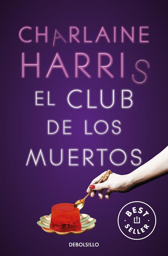 CLUB DE LOS MUERTOS, EL | 9788466359788 | HARRIS, CHARLAINE | Llibreria Online de Banyoles | Comprar llibres en català i castellà online