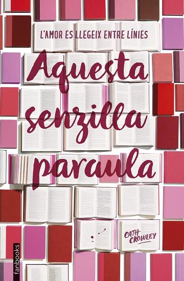 AQUESTA SENZILLA PARAULA | 9788417515003 | CROWLEY, CATH | Llibreria Online de Banyoles | Comprar llibres en català i castellà online
