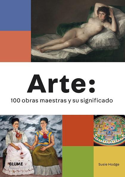 ARTE: 100 OBRAS MAESTRAS Y SU SIGNIFICADO | 9788418725609 | HODGE, SUSIE | Llibreria Online de Banyoles | Comprar llibres en català i castellà online