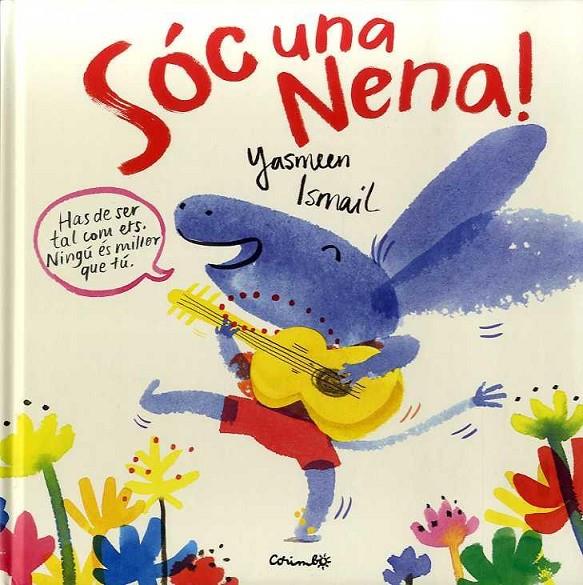 SÓC UNA NENA | 9788484705369 | ISMAIL, YASMEEN | Llibreria Online de Banyoles | Comprar llibres en català i castellà online