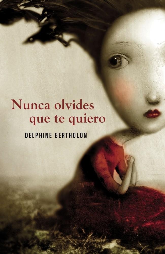 NUNCA OLVIDES QUE TE QUIERO | 9788425343841 | BERTHOLON,DELPHINE | Llibreria Online de Banyoles | Comprar llibres en català i castellà online