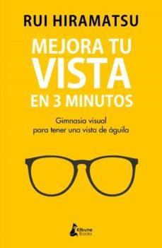 MEJORA TU VISTA EN 3 MINUTOS | 9788416788811 | RUI HIRAMATSU | Llibreria Online de Banyoles | Comprar llibres en català i castellà online