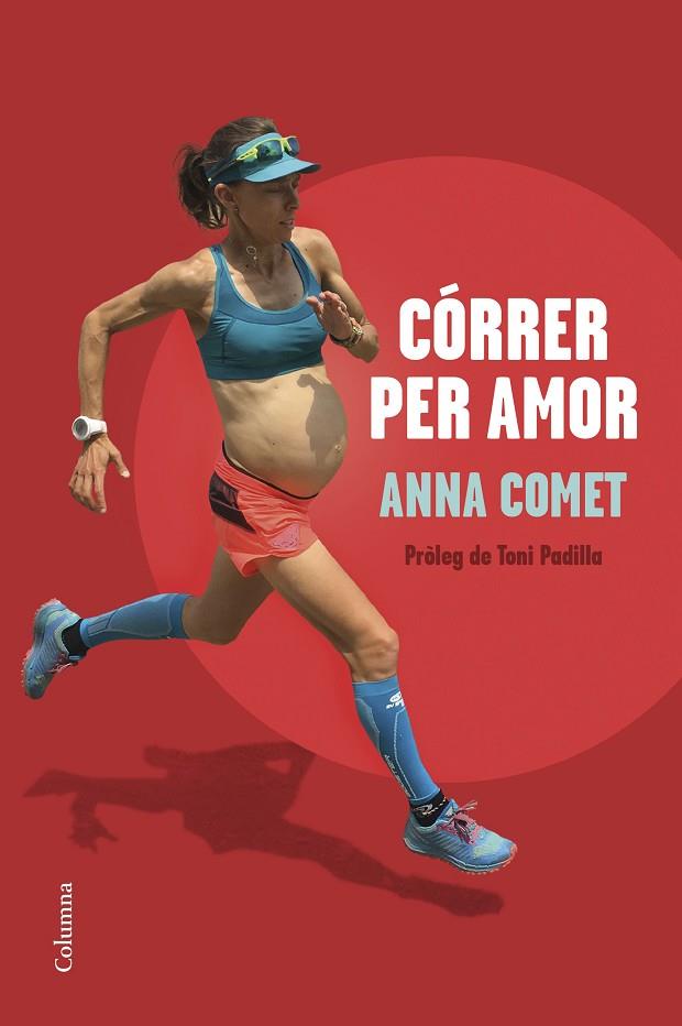 CÓRRER PER AMOR | 9788466428644 | COMET, ANNA | Llibreria Online de Banyoles | Comprar llibres en català i castellà online