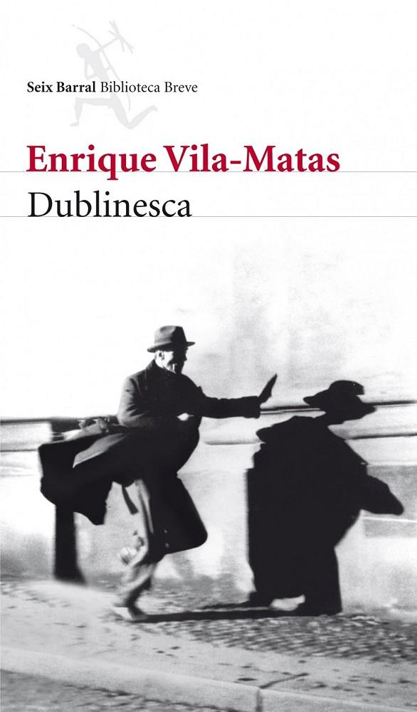 DUBLINESCA | 9788432212789 | VILA-MATAS,ENRIQUE | Llibreria Online de Banyoles | Comprar llibres en català i castellà online
