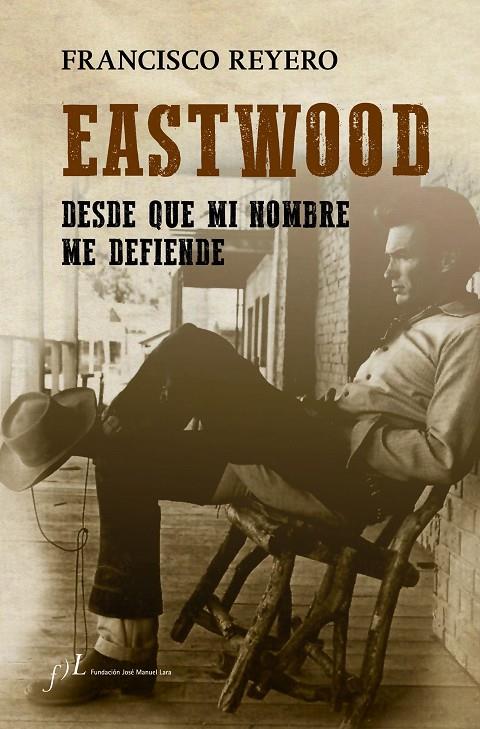 EASTWOOD | 9788415673514 | REYERO, FRANCISCO | Llibreria Online de Banyoles | Comprar llibres en català i castellà online