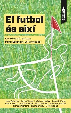 FUTBOL ÉS AIXÍ, EL | 9788494609497 | AAVV | Llibreria Online de Banyoles | Comprar llibres en català i castellà online
