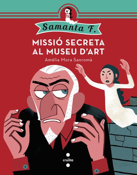 MISSIO SECRETA AL MUSEU D'ART | 9788466137607 | MORA SANROMÀ, AMÈLIA | Llibreria Online de Banyoles | Comprar llibres en català i castellà online