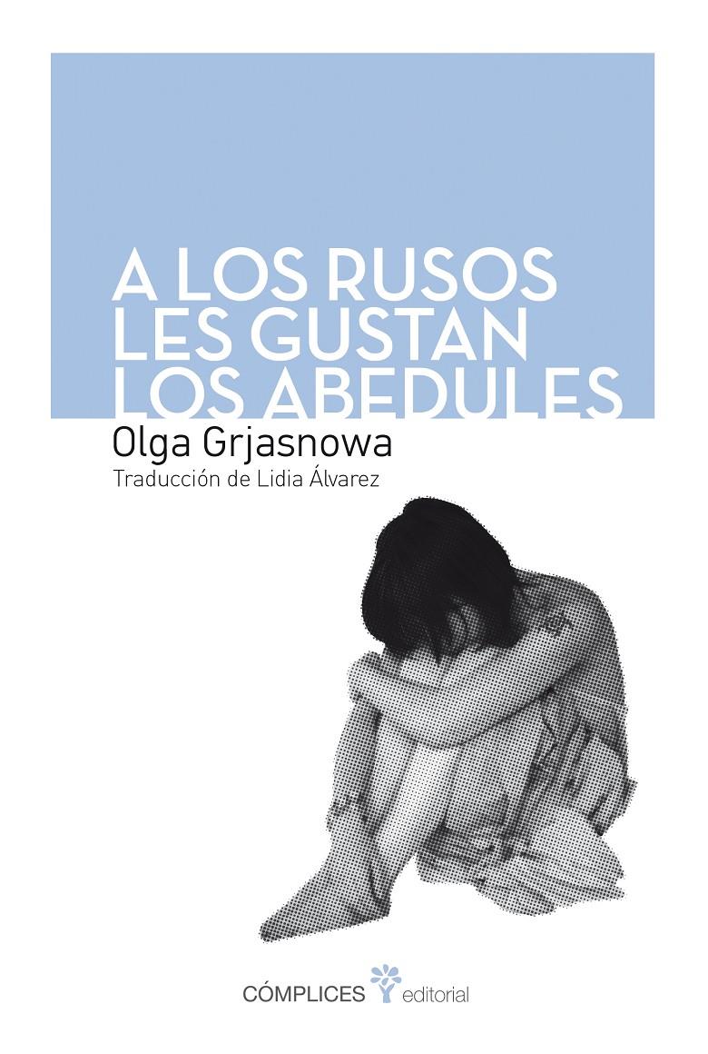A LOS RUSOS LES GUSTAN LOS ABEDULES | 9788494039553 | GRJASNOWA, OLGA | Llibreria Online de Banyoles | Comprar llibres en català i castellà online