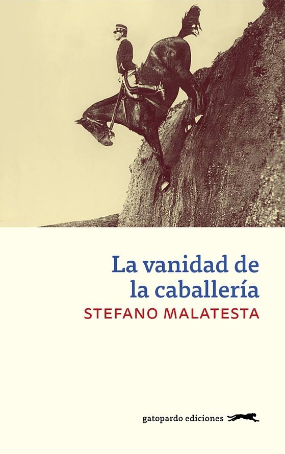LA VANIDAD DE LA CABALLERÍA | 9788417109639 | MALATESTA, STEFANO | Llibreria Online de Banyoles | Comprar llibres en català i castellà online