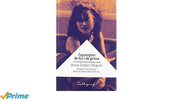 CAPVESPRES DE FOC I DE GRANA | 9788494919961 | DODAS I NOGUER, ANNA | Llibreria Online de Banyoles | Comprar llibres en català i castellà online