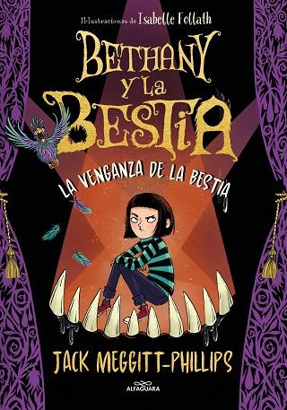 BETHANY Y LA BESTIA 2. LA VENGANZA DE LA BESTIA | 9788420452463 | MEGGITT-PHILLIPS, JACK | Llibreria Online de Banyoles | Comprar llibres en català i castellà online