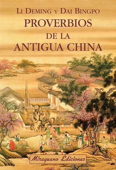 PROVERBIOS DE LA ANTIGUA CHINA | 9788478134212 | DEMING, LI/BINGPO, DAI | Llibreria Online de Banyoles | Comprar llibres en català i castellà online