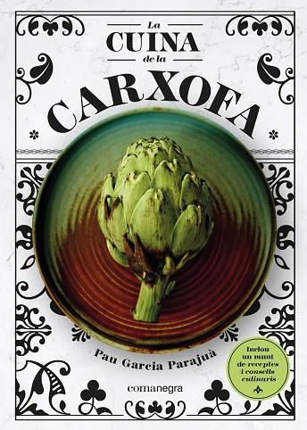 LA CUINA DE LA CARXOFA | 9788418857355 | GARCIA PARAJUÀ, PAU | Llibreria Online de Banyoles | Comprar llibres en català i castellà online