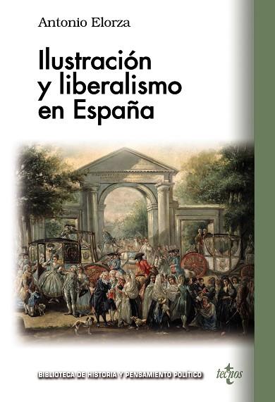 ILUSTRACIÓN Y LIBERALISMO EN ESPAÑA | 9788430981847 | ELORZA DOMÍNGUEZ, ANTONIO | Llibreria Online de Banyoles | Comprar llibres en català i castellà online