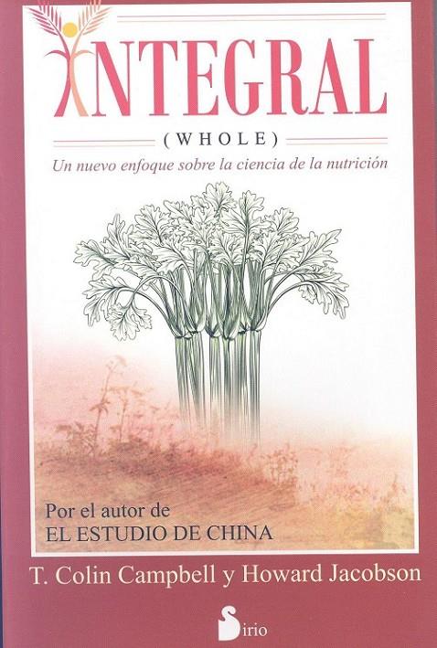 INTEGRAL (WHOLE) | 9788416233014 | COLIN CAMPBELL, T./JACOBSON, HOWARD | Llibreria Online de Banyoles | Comprar llibres en català i castellà online