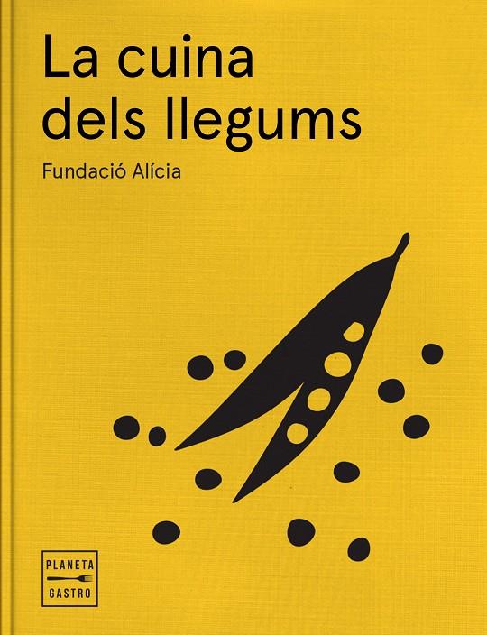CUINA DELS LLEGUMS, LA | 9788408170235 | FUNDACIÓ ALÍCIA | Llibreria Online de Banyoles | Comprar llibres en català i castellà online