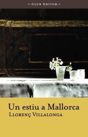 UN ESTIU A MALLORCA | 9788473291132 | VILLALONGA, LLORENÇ | Llibreria Online de Banyoles | Comprar llibres en català i castellà online