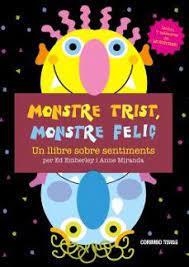MONSTRE TRIST, MOSTRE FELIÇ! | 9788484706663 | EMBERLEY, ED & MIRANDA, ANNE | Llibreria Online de Banyoles | Comprar llibres en català i castellà online