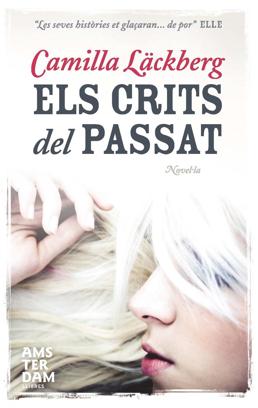 CRITS DEL PASSAT, ELS | 9788493905552 | LÄCKBERG, CAMILLA | Llibreria Online de Banyoles | Comprar llibres en català i castellà online
