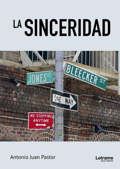 SINCERIDAD, LA | 9788417499013 | PASTOR, ANTONIO JUAN | Llibreria Online de Banyoles | Comprar llibres en català i castellà online