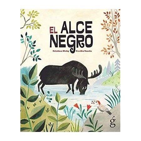 ALCE NEGRO, EL | 9788494927171 | OLEBY, CRISTINA/VARELA, CECILIA | Llibreria Online de Banyoles | Comprar llibres en català i castellà online