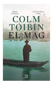 MAG, EL | 9788417918675 | TOIBIN, COLM | Llibreria Online de Banyoles | Comprar llibres en català i castellà online