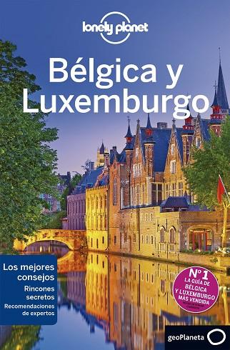 BÉLGICA Y LUXEMBURGO 4 | 9788408206705 | SMITH, HELENA/ELLIOTT, MARK/LE NEVEZ, CATHERINE/ST.LOUIS, REGIS/WALKER, BENEDICT | Llibreria Online de Banyoles | Comprar llibres en català i castellà online
