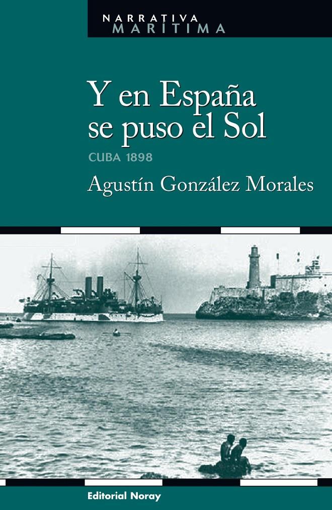Y EN ESPAÑA SE PUSO EL SOL | 9788474862119 | GONZALEZ MORALES ANTONIO | Llibreria Online de Banyoles | Comprar llibres en català i castellà online